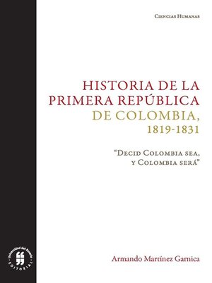 cover image of Historia de la primera República de Colombia, 1819-1831